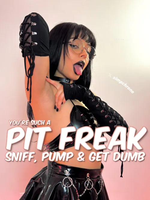 you're such a pit freak, aren't you? by simpchrone