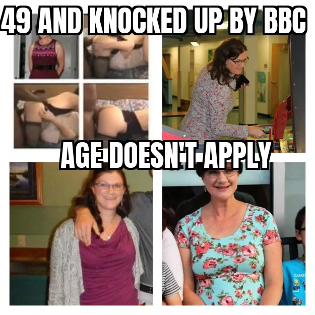 49 and knocked up by bbc posted by jigglybum1