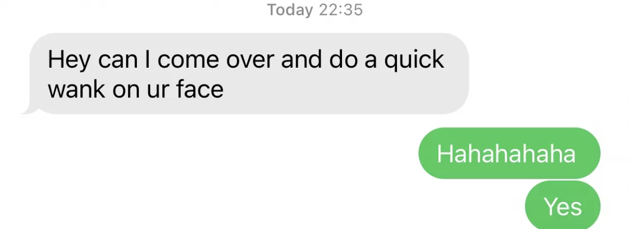 And I just got sent this message… only one answer!! by Debauchd