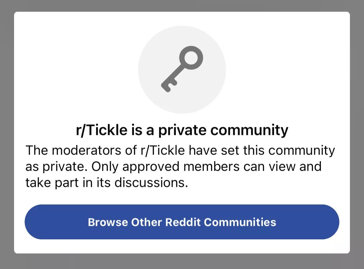 Anybody else been kicked from r/tickle for no reason? I seldom even post and now can't even request to rejoin. 🤷‍♂️ posted by TheMandoGuy