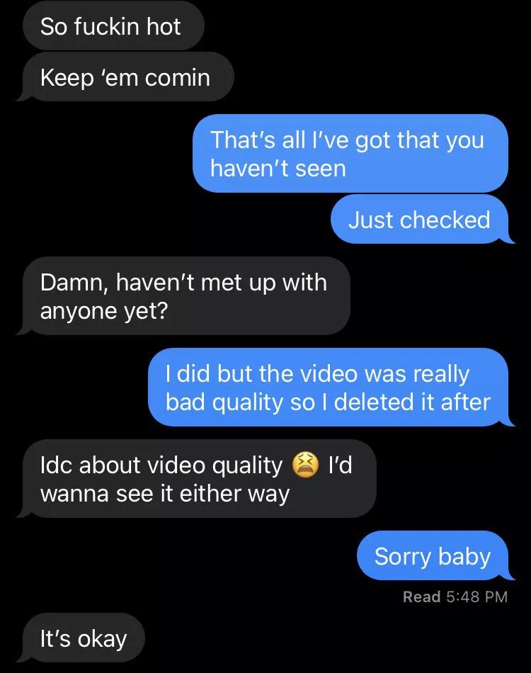 Bf told me he was horny and had me send him some vids. We’ve gotten to the point that I just hookup with whoever, whenever and he has no idea till I decide to tell him. He’s making so much progress! posted by 72alex63