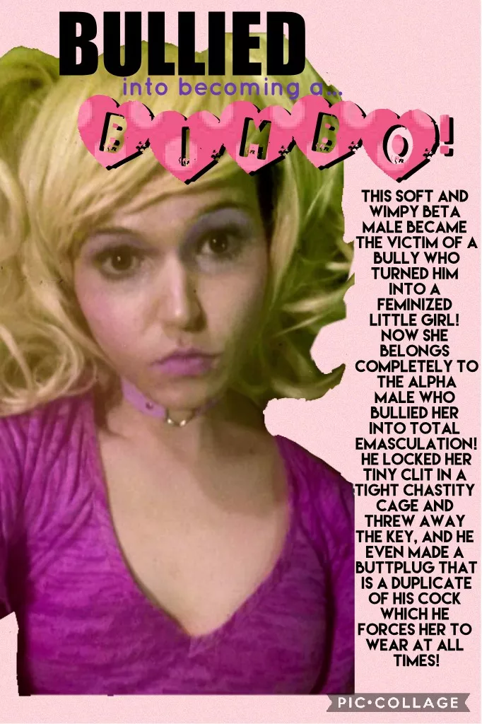 Bullied into becoming a bimbo bitch 😊 posted by sissy_sluttish