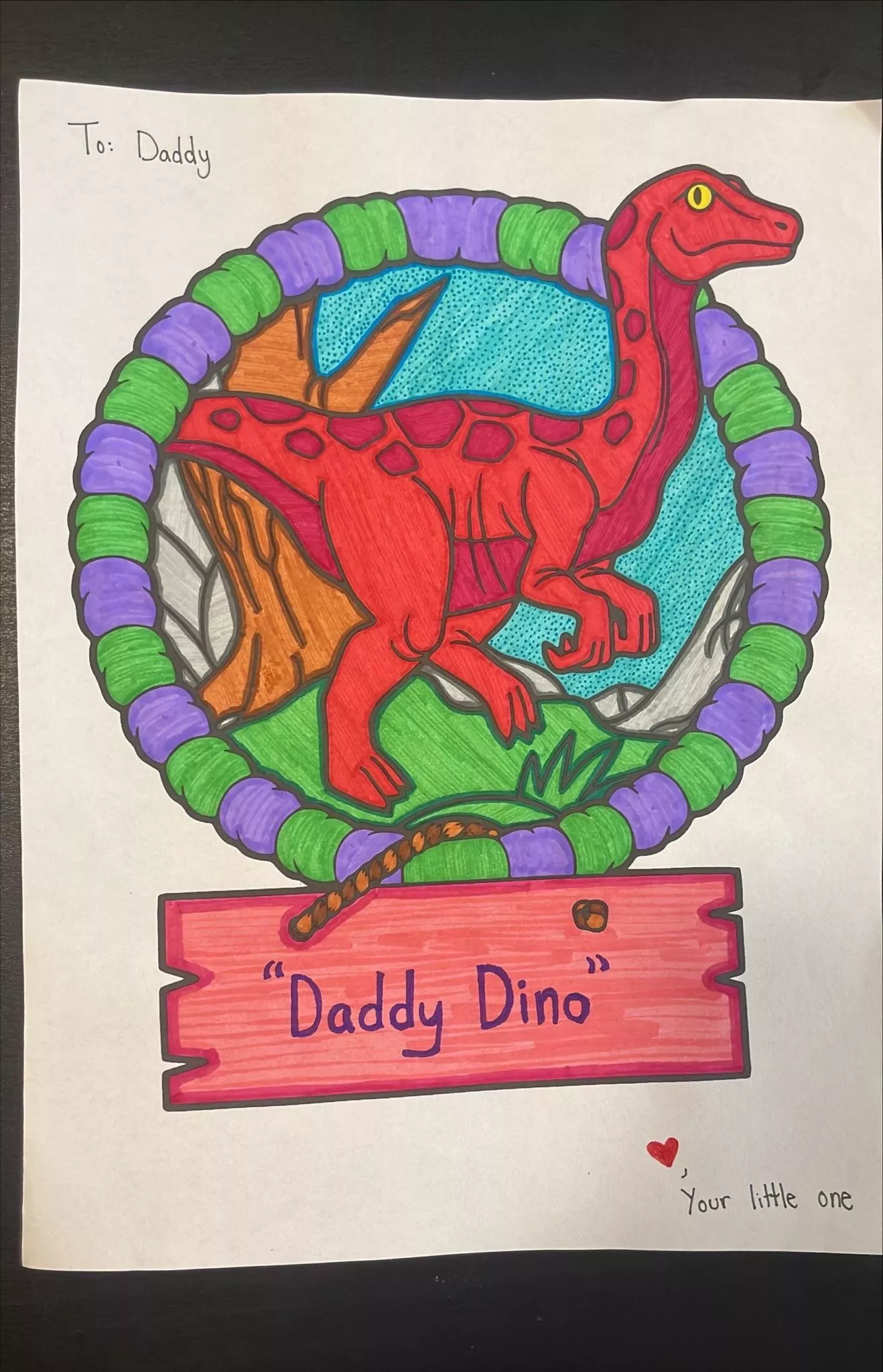 Colored Daddy a picture today! I hope he likes it.🦖❤️ posted by New-to-littlelife