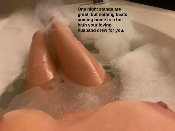 Coming home to a bath drawn by my husband is the best... by captionsaremylife