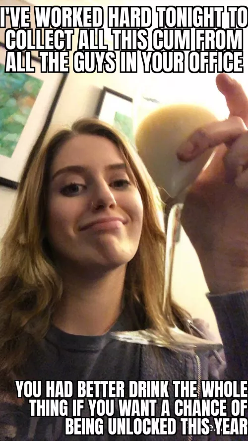 Cum drink with me chastie! by KitchenDue1941