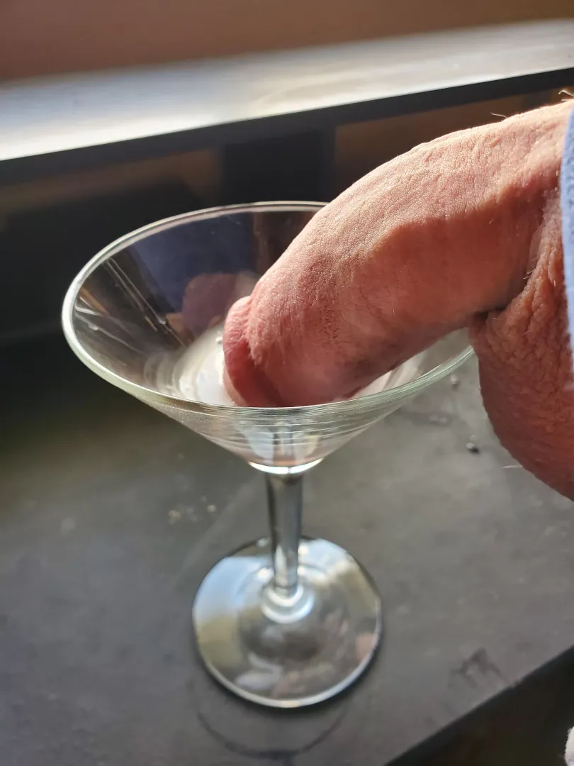 Cum in a martini glass and put your penis in it. Bonus points if you do it with friends posted by ks845