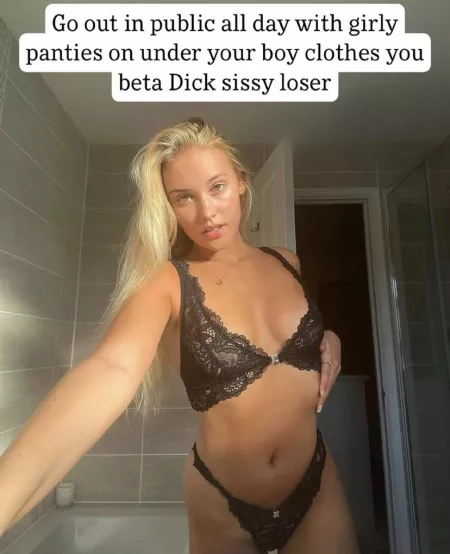 Do what she says sissy!! by AnonBetaBoy