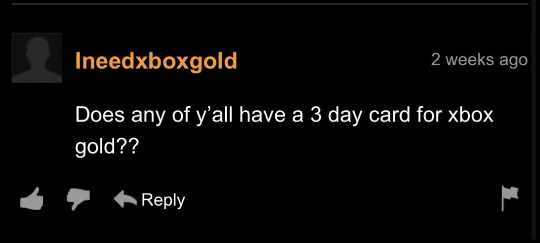 Does any of ya’ll have a 3 day card for xbox gold? by shoeskefan69