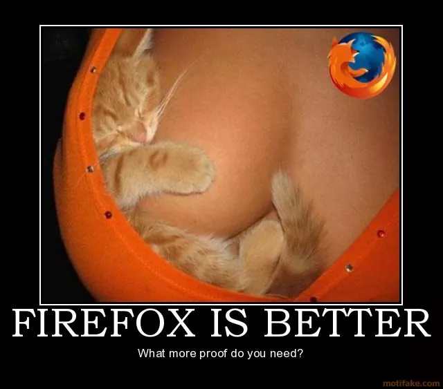 Firefox is Better posted by DrBeckerwood