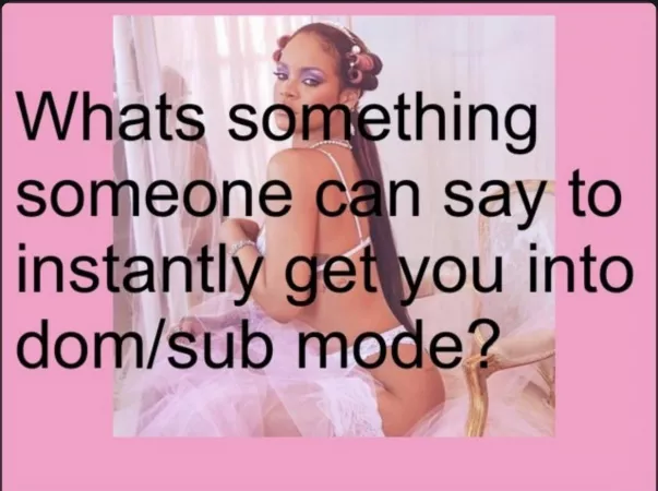 For me it’s calling me “princess” and I’ll melt and be determined to do whatever you need 🥰😊 by godofwarmth386