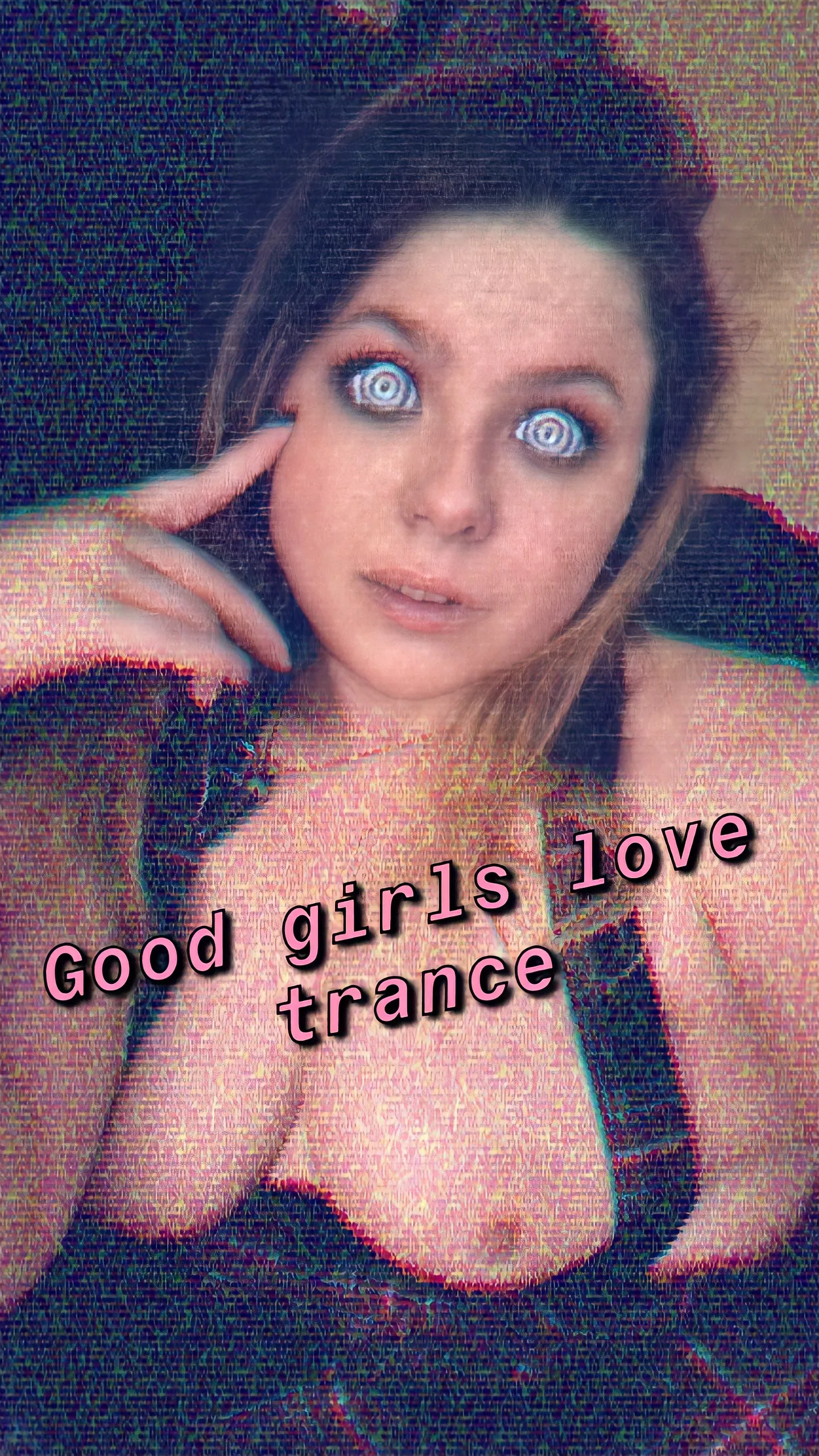Good girls love trance 🤤💕 posted by [deleted]