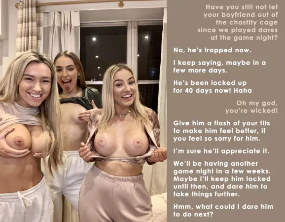 Have you still not let your boyfiend of the chastity cage since we played dares... by chant9