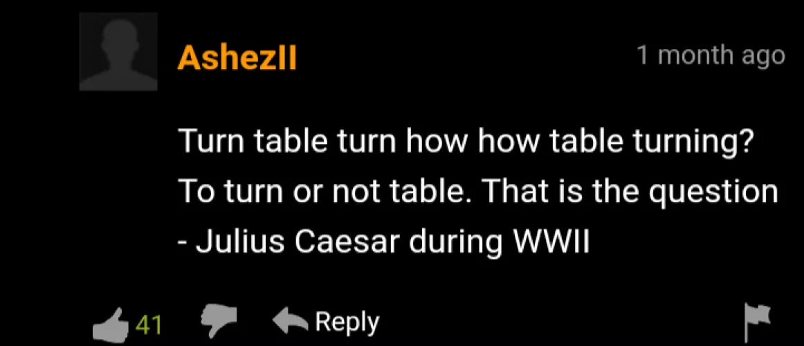 How table turn or not to turn?, that is the question by type_10_tank