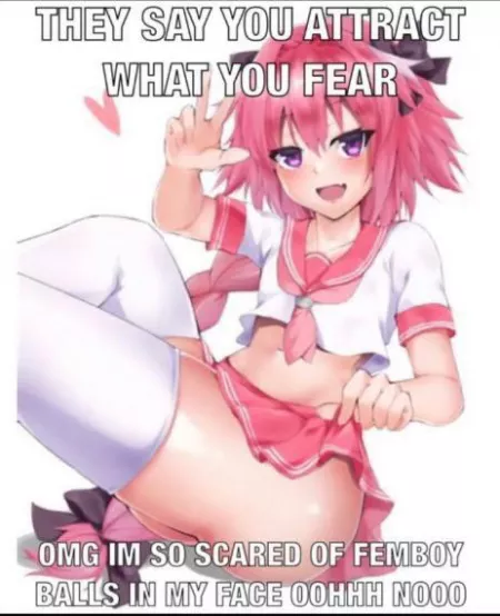 I'm so scared of Femboys riding my face noooo by CertainlyNotSunMay