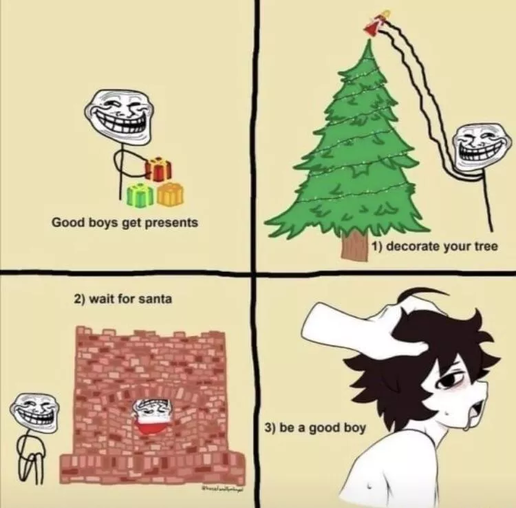 It may only be November but it’s never too early to start being a good boy (or girl) posted by Fish_Head111