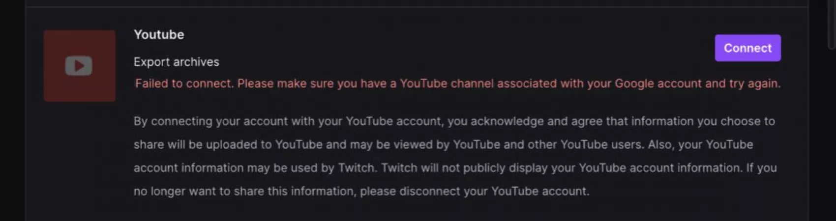 It says this about every single connection. I wanna be able to upload a VOD of a stream I’m gonna do but I can’t connect to YouTube and yes there is an account connected to the gmail by DeathReaper0656