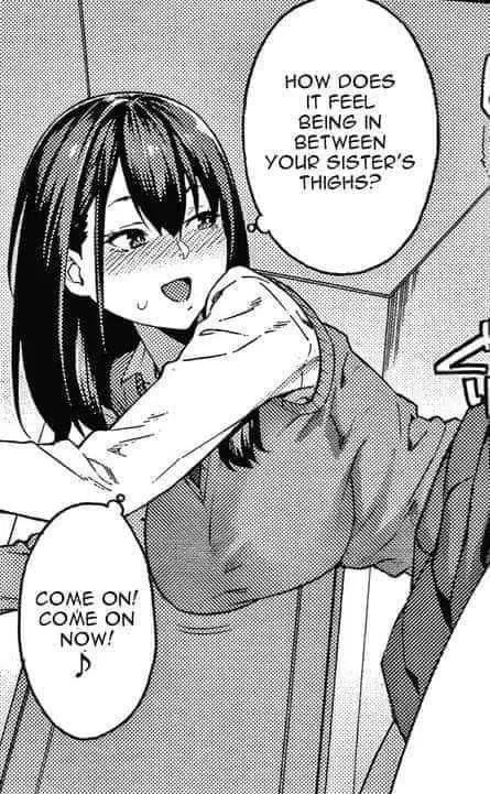 LF mono source: 1girl, incest(step?), “HOW DOES IT FEEL BEING IN BETWEEN YOUR SISTER'S THIGHS?” , ”COME ON! COME ON NOW!” posted by ZoBoomDa