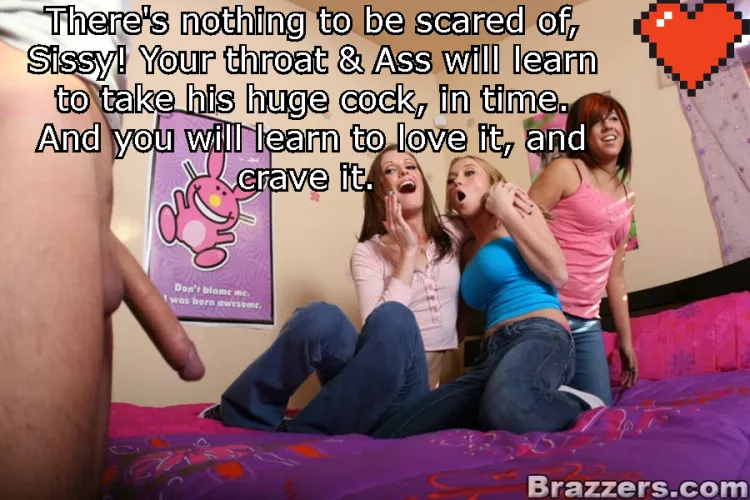 Nothing to be scared of, you'll learn to take it! by beta4blackdick