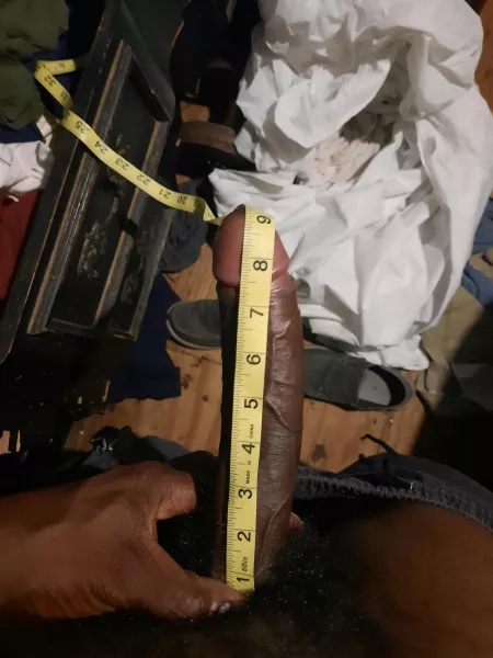 Proof of size. Excuse the mess, but you're not here to clean. You're here to get dicked down by Datdaddydick9x6