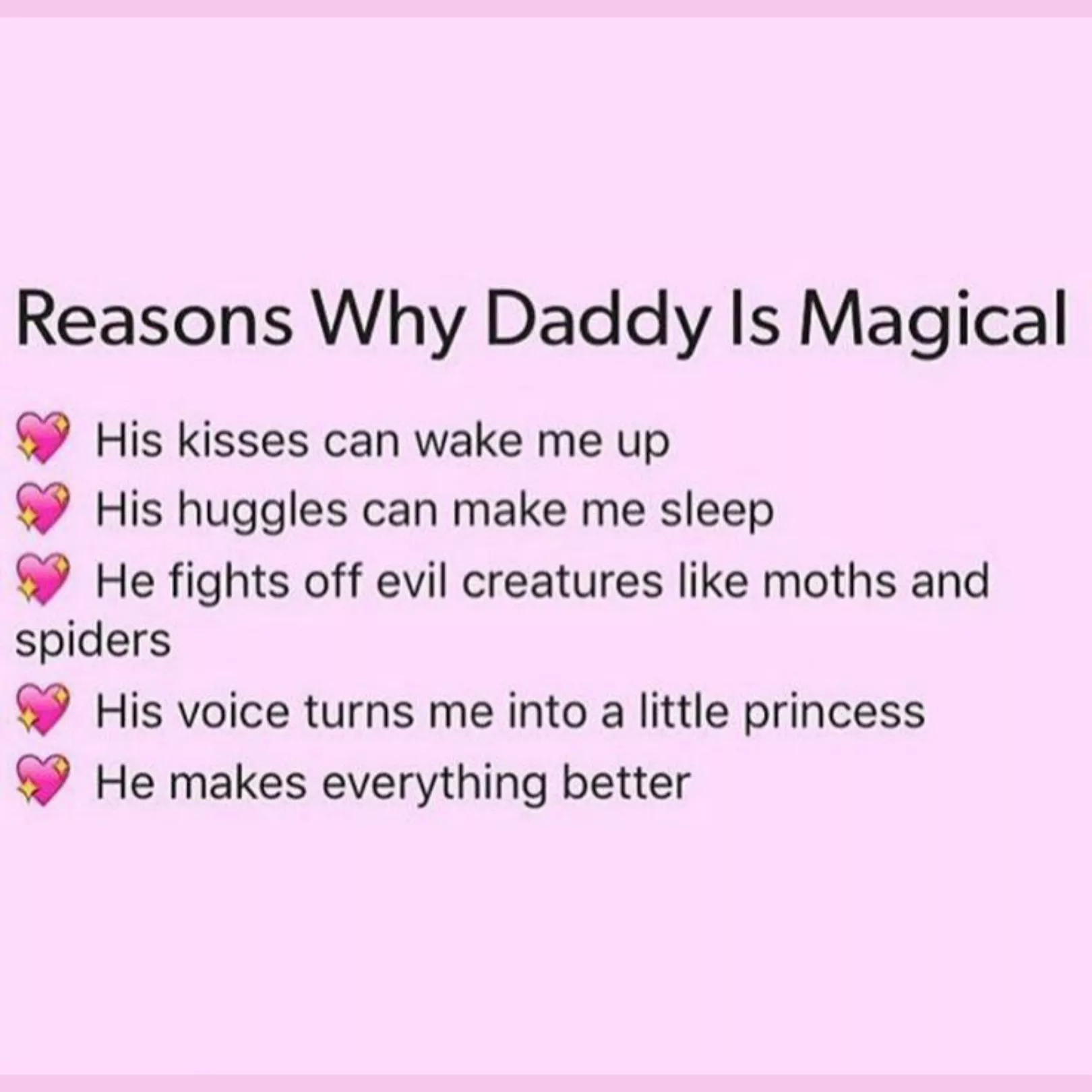 Reasons Why Daddy is Magical 💗 posted by anxiousbbygirl