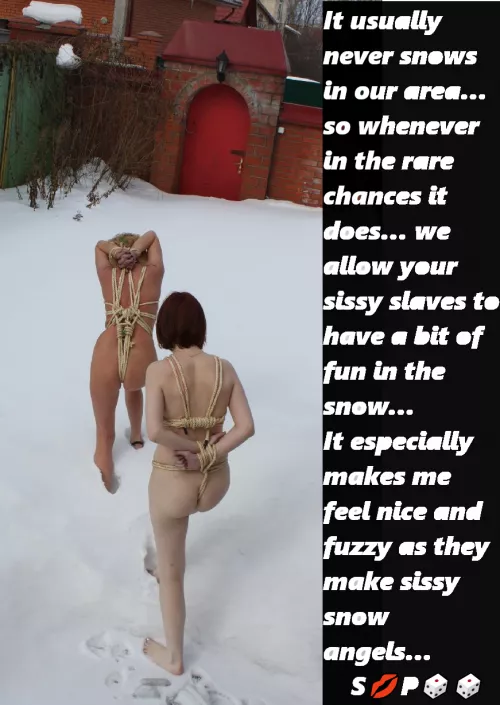 Sissy Snow Angels...