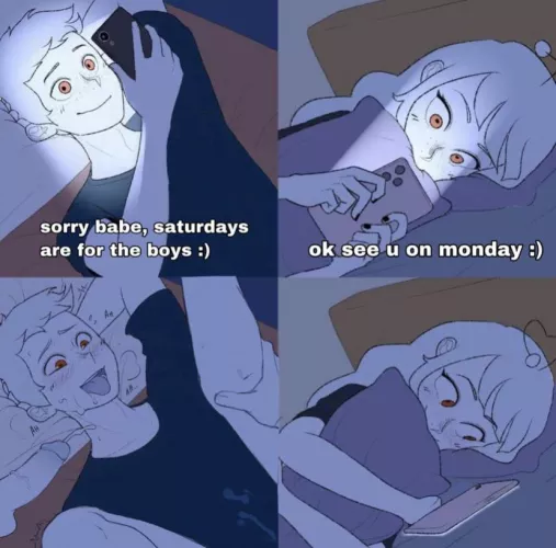 Sorry babe Saturdays are for the boys😏 by Fluffy_Honeydew7509