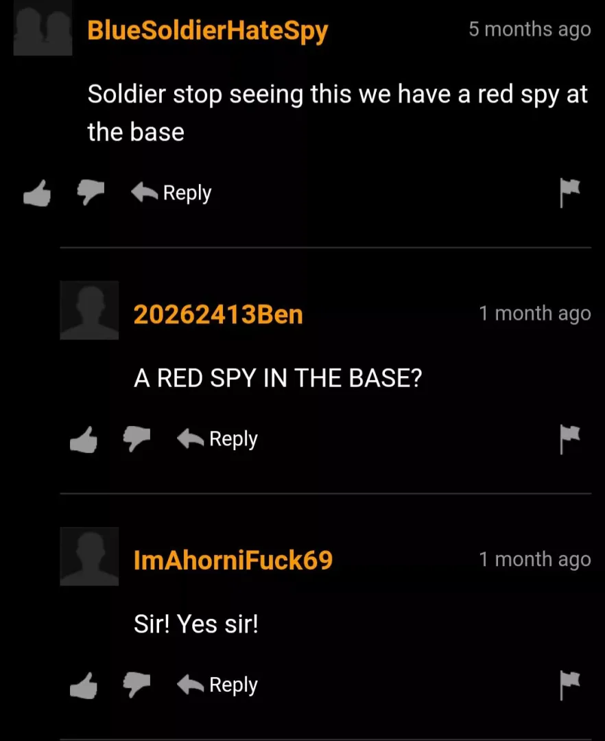 Stop scrolling through reddit there's a red spy in the base! posted by Papayaman69420