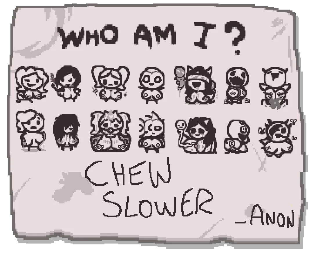 The Character Select screen if Isaac were a Coomer posted by SSAnonAlsoChewSlower