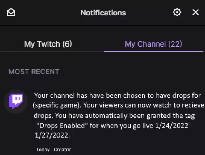 The notification we SHOULD get when we get drops enabled for our channels. Personally i don't get any on twitch or by email, I find out eventually through my viewers every time. by Zachs_Drunk