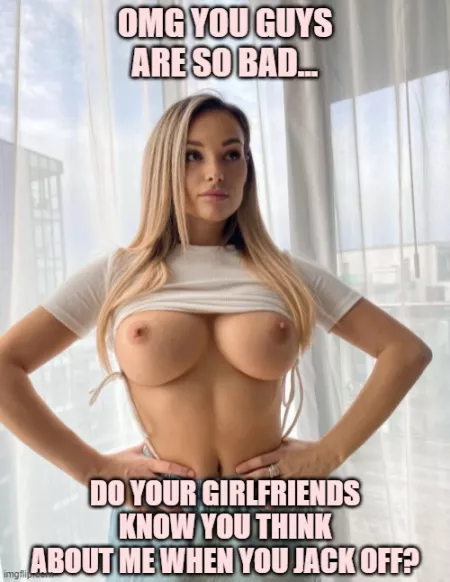 They might not know, but my gf loves that that do it by billybibbitt68