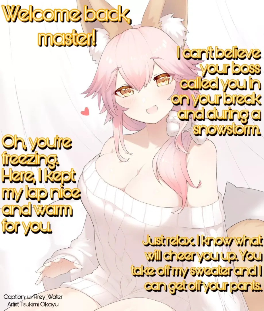 Warming you up after a cold day at work. [Wholesome] [Cuddling] [Implied sex] posted by Firey_Water