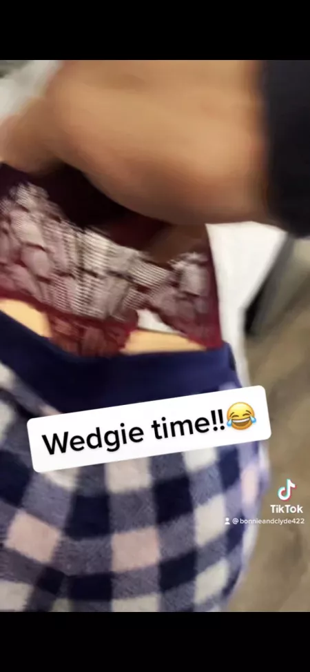 Wedgie ⌚️!! by bonniendclyde