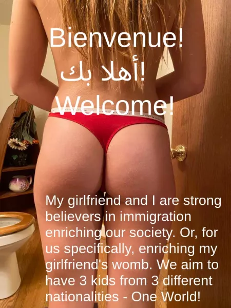 Welcome, immigrants, to my girlfriend's womb by captionsaremylife