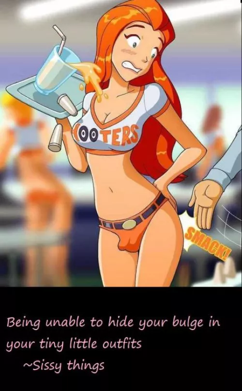 Who cares? You love being a Hooters girl by jrs0410