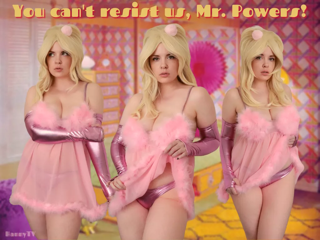 You can't resist us Mr. Powers! (HannyTV as Fembot) posted by HannyTV