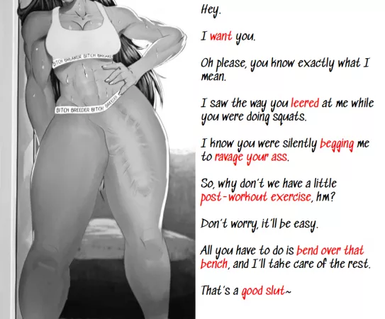 You just finished working out, and are about to leave the gym, when someone comes up behind you and says... by kopiek