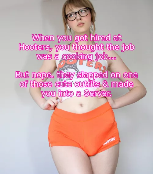You thought your job at hooters would be in the kitchen.. by beta4blackdick