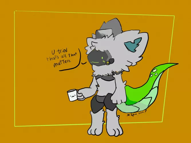 You tried, thats all that matters and im proud of it (Art by me) by MrtinpotNoobYT