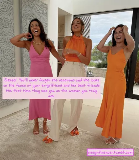 You’re one of the girls now, sissy! by tiffanytgirlchi